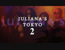 JULIANA'S TOKYO 2