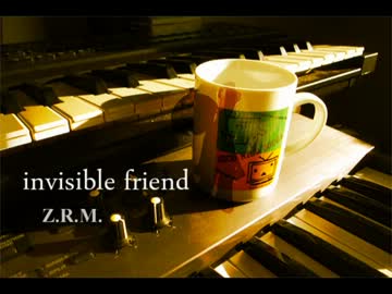 【インストオリジナル】invisible friend