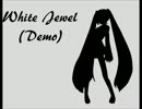 White Jewel (Demo) Original Music