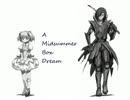 【MUGENストーリー】- A Midsummer Box Dream -【0/8】