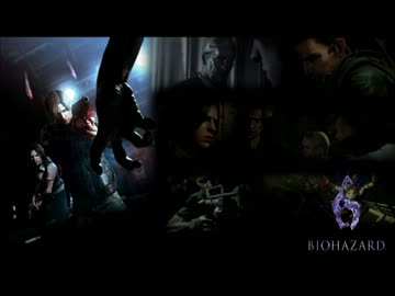 【BIOHAZARD6】　Big Nuisance
