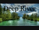 [English Vocaloid] Deep River : Arr. Moses Hogan