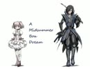 【MUGENストーリー】- A Midsummer Box Dream -【2/8】