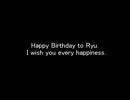 Happy Birthday to Ryu