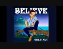 【18曲入りフルアルバム】BELIEVE ／ CHESTNUT【クロスフェード動画】