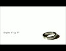 【歌ってみた】from Y to Y【海橙 馨】
