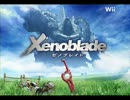 ゼノブレイド　BGM　脱出艇キャンプ
