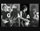 【GLAY】　作業用BGM　【Live ver】