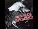 THE SUICIDE MACHINES - ISLANDS