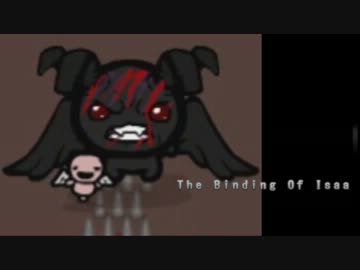 【ローグライクホラーゲーム】The Binding Of Isaac　字幕プレイ part2