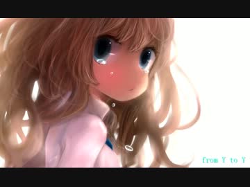 【ニコカラ】 from Y to Y-オルゴール.ver- 【アレンジ】