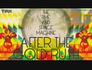 The Time And Space Machine - After The Gold Rush