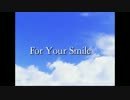 【初音ミク・巡音ルカ】For Your Smile…(single version)