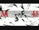 masked bitch歌ってみたらこーなってもーた【梅とら】