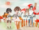 【IA】beautiful world【オリジナル曲】