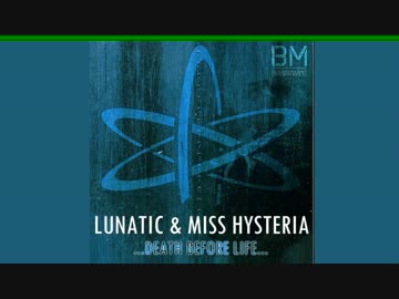 【Gabba】Lunatic & Miss Hysteria-Death before Life(Bassmachine Records)