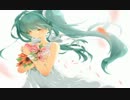 【初音ミク】君に会えて【オリジナル】