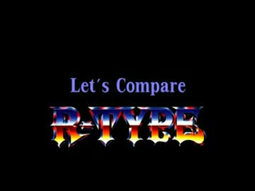 Let's Compare （R-TYPE）