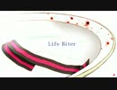 【初音ミク】Life Biter【と２４７のオリジナル曲】