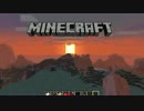 【Minecraft】中心から広がる世界へ…　【実況】　Part 9