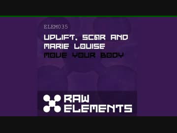 【Happy Hardcore】Uplift & Sc@r & Marie Louise - Move Your Body