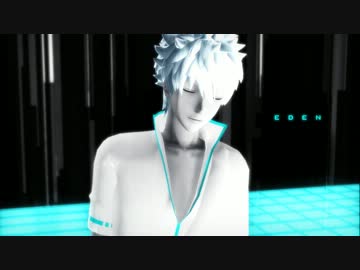 【MMD】Gintoki - EDEN【銀魂】