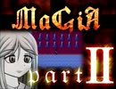 【実況】ＭａＧＩＡ Part2