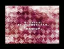歌ってみたんだ12　「magnet」1　(mix練習もかねて)