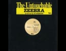 Zeebra - The Untouchable