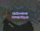 " radiowave romantique "