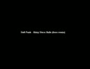 .Daft Punk - Shiny Disco Balls (6oss remix) .