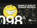 Marco Bailey - Summer Madness (Original Mix)