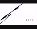 WAVE うたってみた