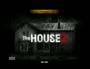三人でハウス【TheHOUSE2】実況〈１〉
