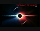 【オリジナル曲】THE GALAXY OF WONDER