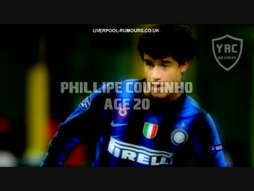 liverpool新加入のコウチーニョのskill&amp;goal