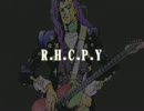 【作って】R.H.C.P.Y【歌ってみた】