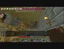 【Minecraft】魔法の森でゆっくり生活part4