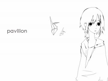 【オリジナル】pavilion【GUMI】