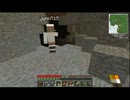 無敵の俺たちがいくMINECRAFT【part.3】