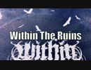 【歌ってみた】Within The Ruins - Feeding Frenzy