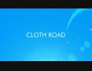 【MAD】CLOTH ROAD