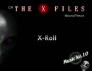 CR X-FILES サウンドトラック　No.10 ”X-Roll"