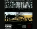 2Pac ft Outlawz - Hell 4 a hustler