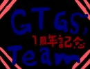 【一周年】GTGS;Team【動画】