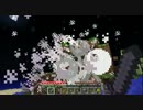 【Minecraft】 ３人で死んではいけないマインクラフト part4 【マルチ実況】