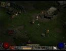 【DIABLOⅡ】のんびり実況プレイ　パートⅤ