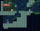 『洞窟物語』をほのぼの実況プレイpart7