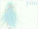 【you】歌ってみた【きなこ】