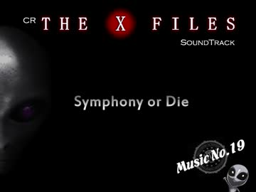CR X-FILES サウンドトラック　No.19”Symphony or Die"